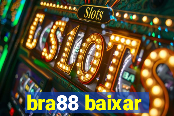 bra88 baixar